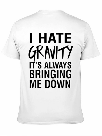 I Hate Gravity Black Graphic T-Shirt