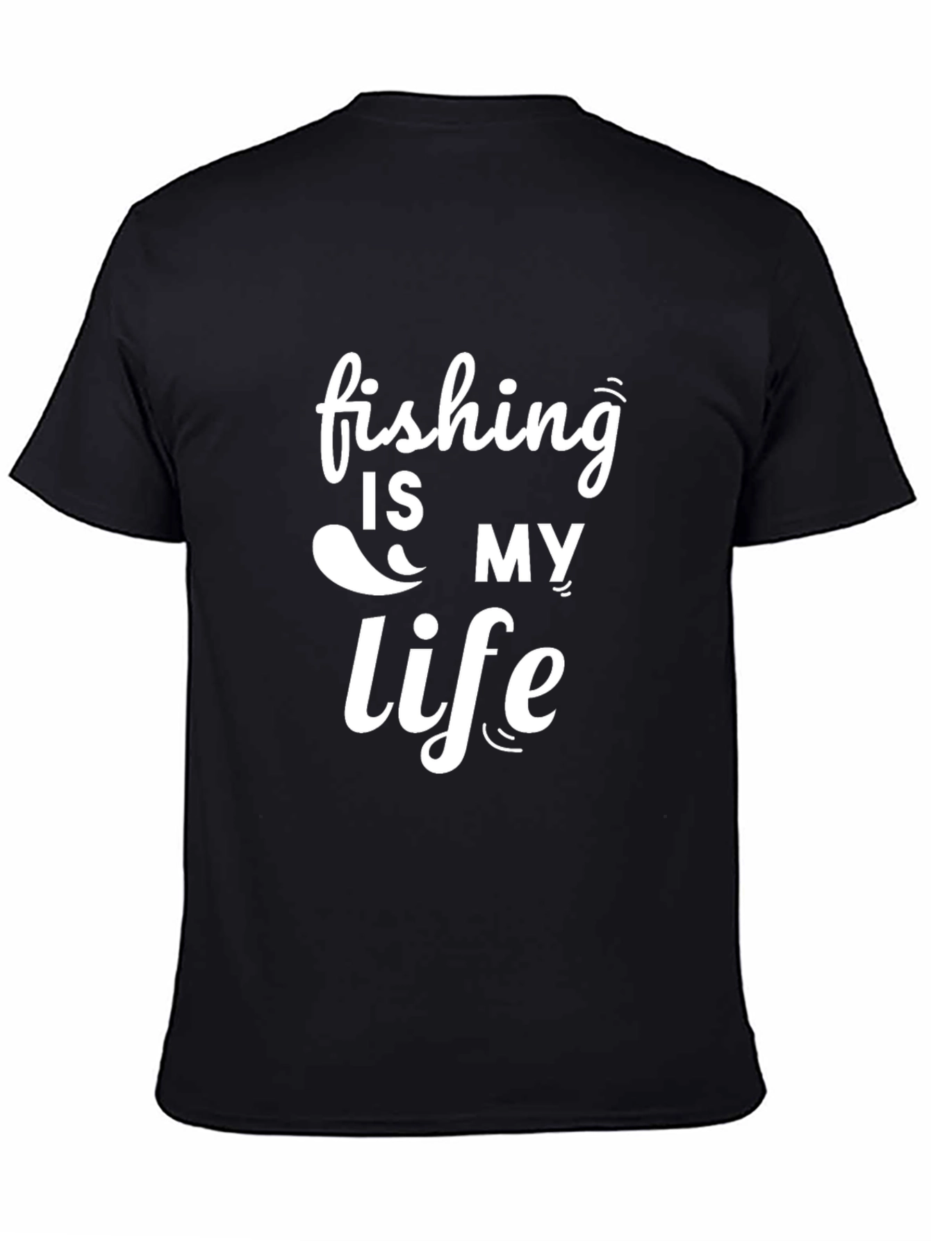Fishing is My Life Black T-Shirt