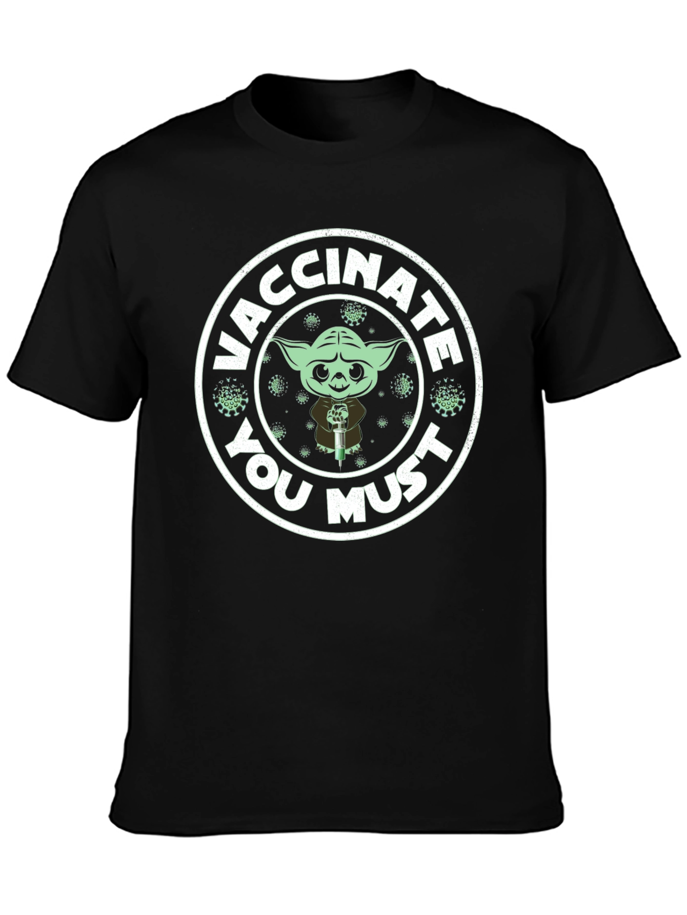 Vaccinate You Must T-Shirt - Yoda Style