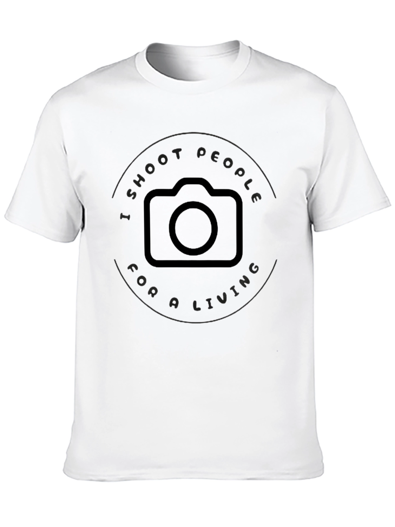 I Shoot People For A Living T-Shirt