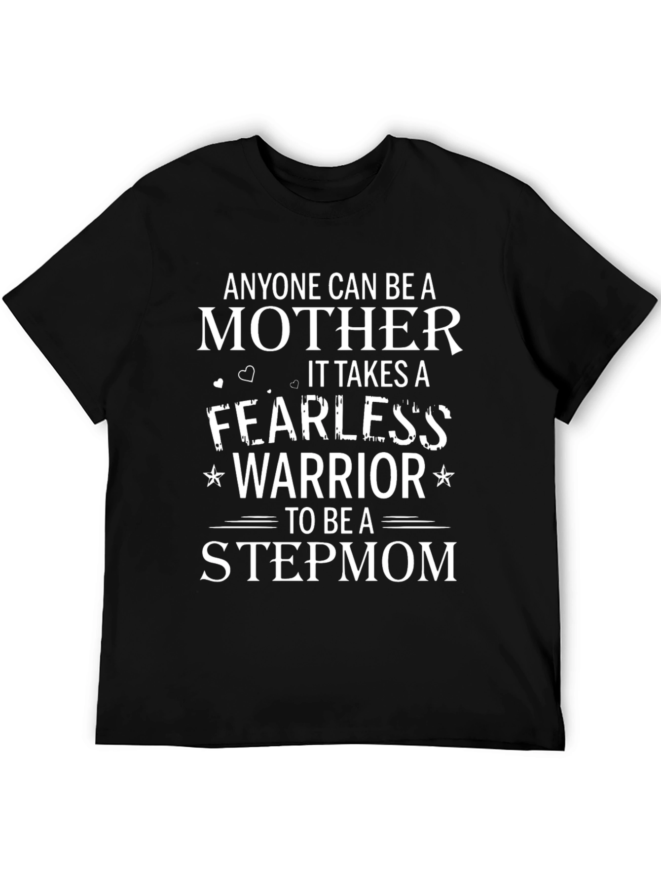 Fearless Warrior Stepmom T-Shirt - Mothers Day Gift