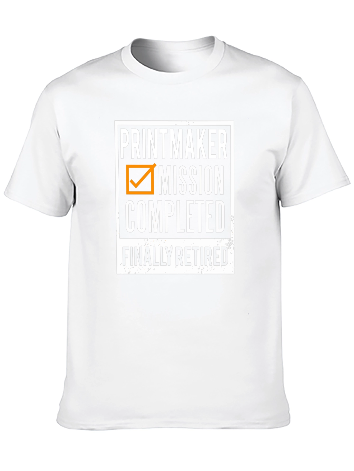 Printmaker Mission Completed - Retired T-Shirt