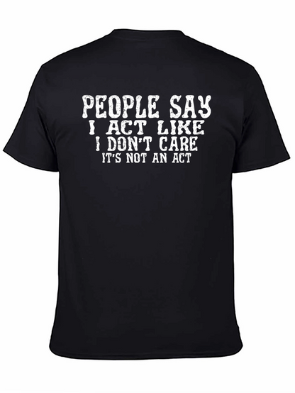 Funny Sarcastic I Dont Care Graphic Tee