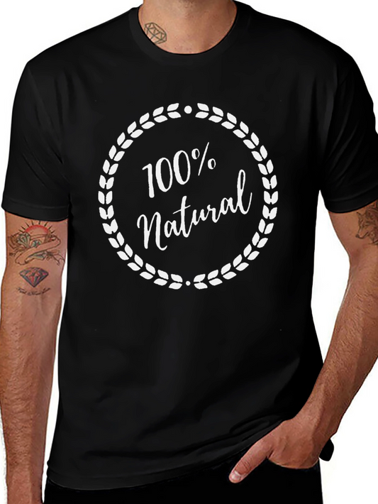 100% Natural Graphic Tee - Soft Cotton Blend T-Shirt