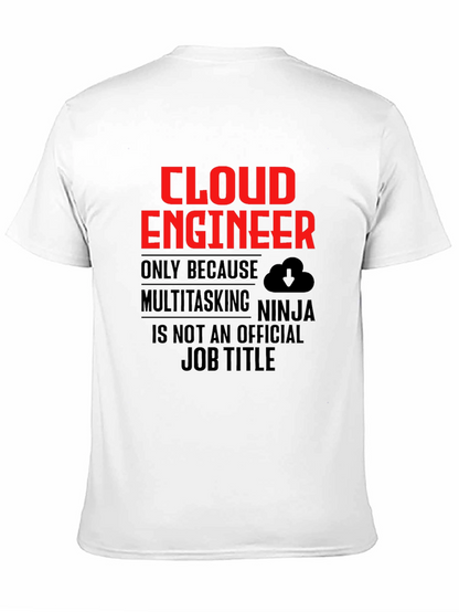 Cloud Engineer T-Shirt Funny Multitasking Ninja Job Title Tee