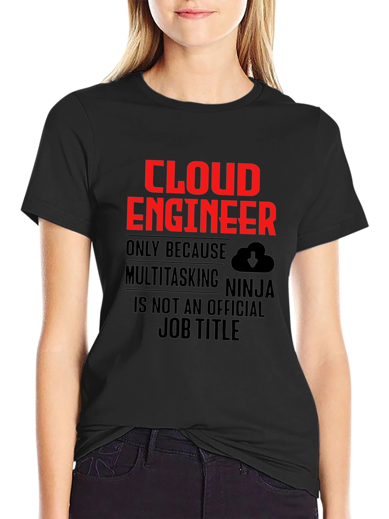Cloud Engineer T-Shirt Funny Multitasking Ninja Job Title Tee