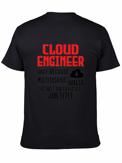 Cloud Engineer T-Shirt Funny Multitasking Ninja Job Title Tee