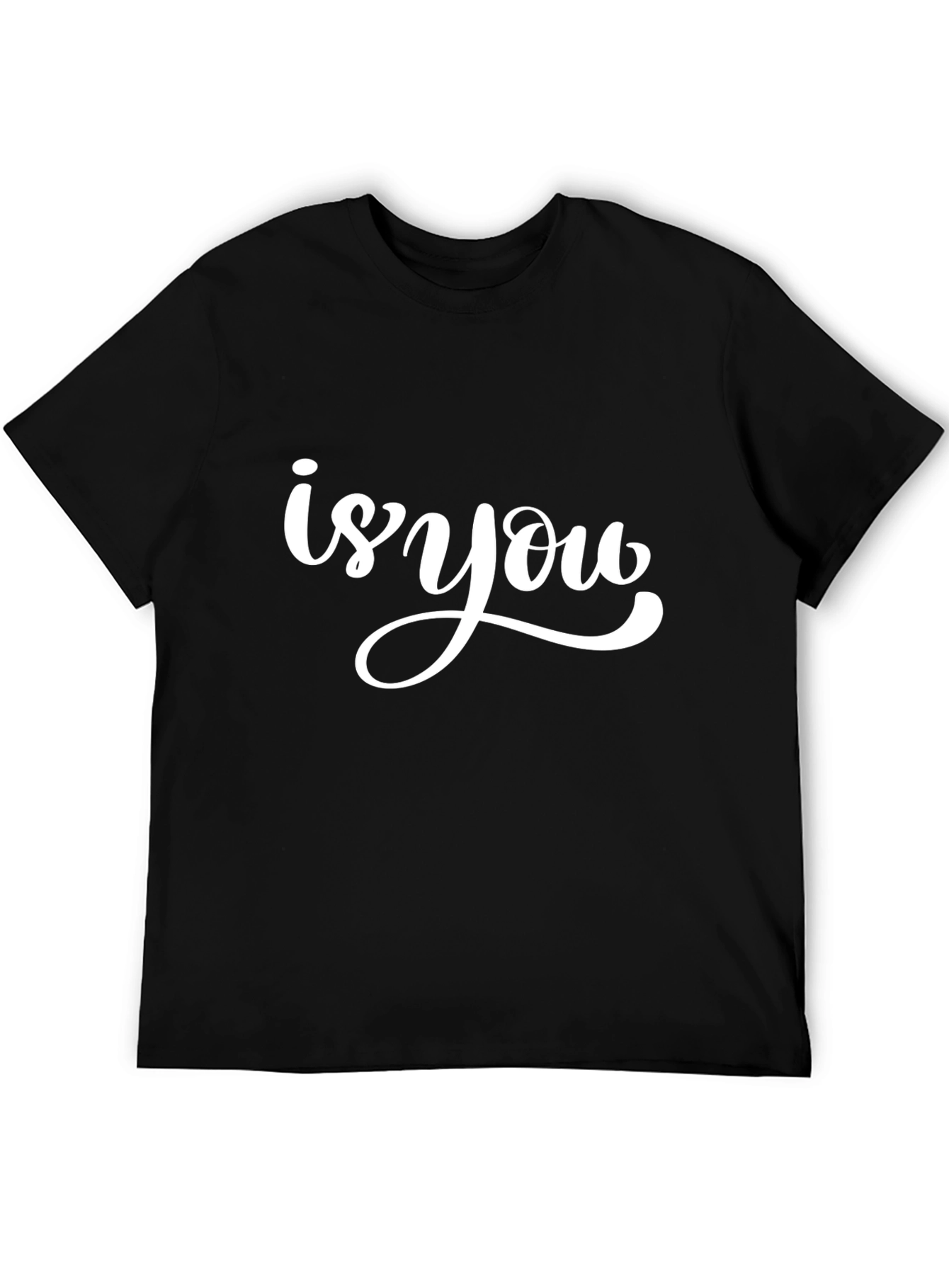 Is You Graphic Tee - Black Cotton Casual Shirt