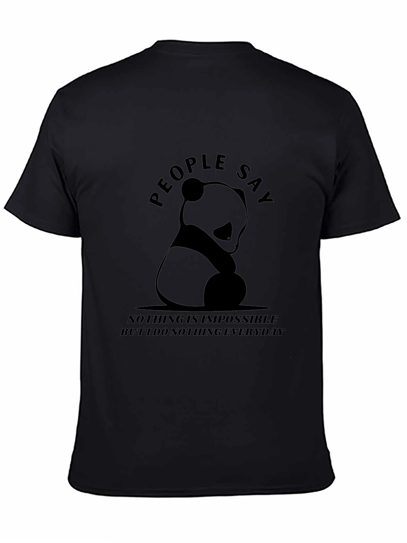 People Say Panda T-Shirt