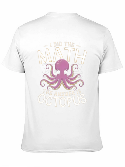 I Did the Math Octopus T-Shirt