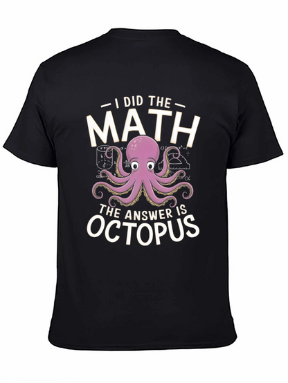 I Did the Math Octopus T-Shirt