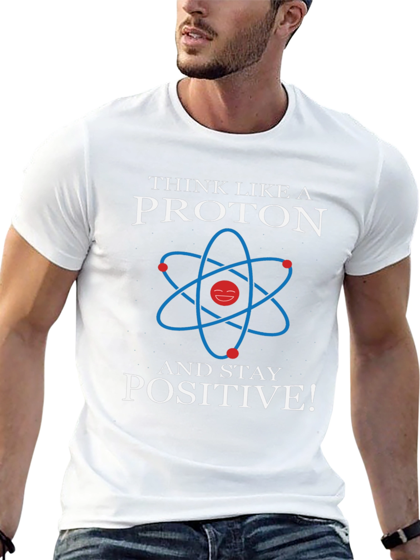 Think Like a Proton Positive Graphic Tee