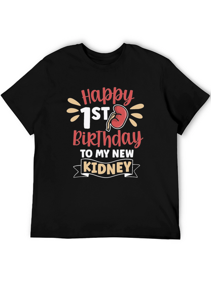 Happy 1st Kidney Birthday T-Shirt