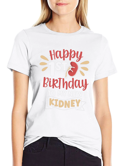 Happy 1st Kidney Birthday T-Shirt