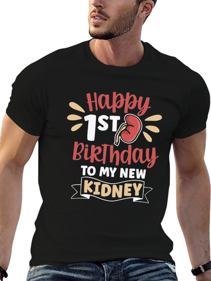 Happy 1st Kidney Birthday T-Shirt
