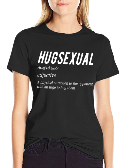 Hugsexual Definition T-Shirt