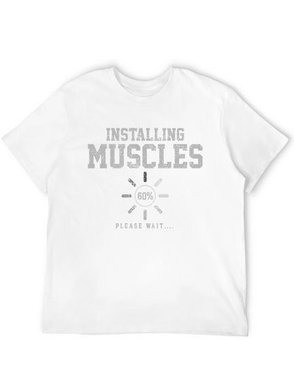 Installing Muscles T-Shirt - Funny Gym Workout Tee