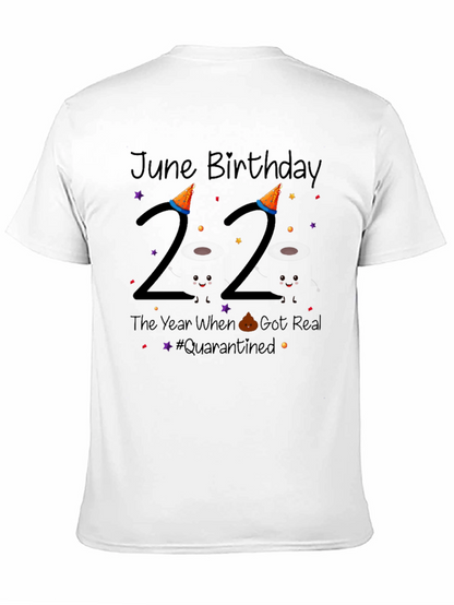 June Birthday 22 Quarantine T-Shirt