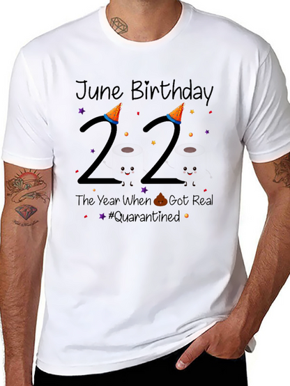 June Birthday 22 Quarantine T-Shirt