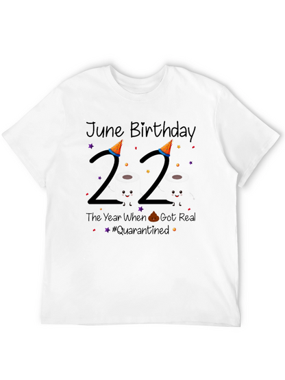 June Birthday 22 Quarantine T-Shirt