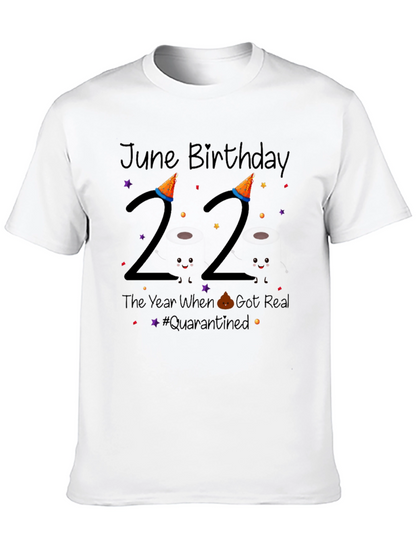 June Birthday 22 Quarantine T-Shirt