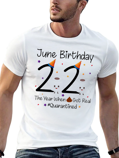 June Birthday 22 Quarantine T-Shirt