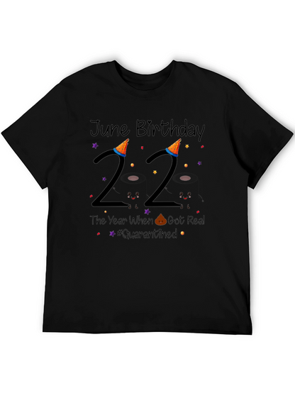 June Birthday 22 Quarantine T-Shirt