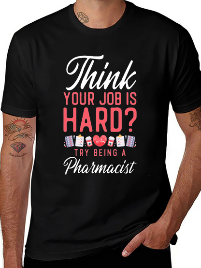 Pharmacist Hard Job T-Shirt - Black Casual Tee