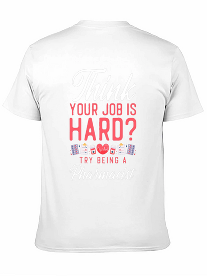 Pharmacist Hard Job T-Shirt - Black Casual Tee