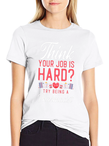 Pharmacist Hard Job T-Shirt - Black Casual Tee