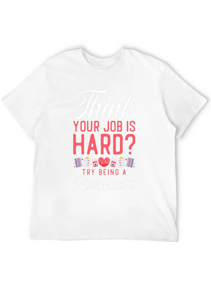 Pharmacist Hard Job T-Shirt - Black Casual Tee
