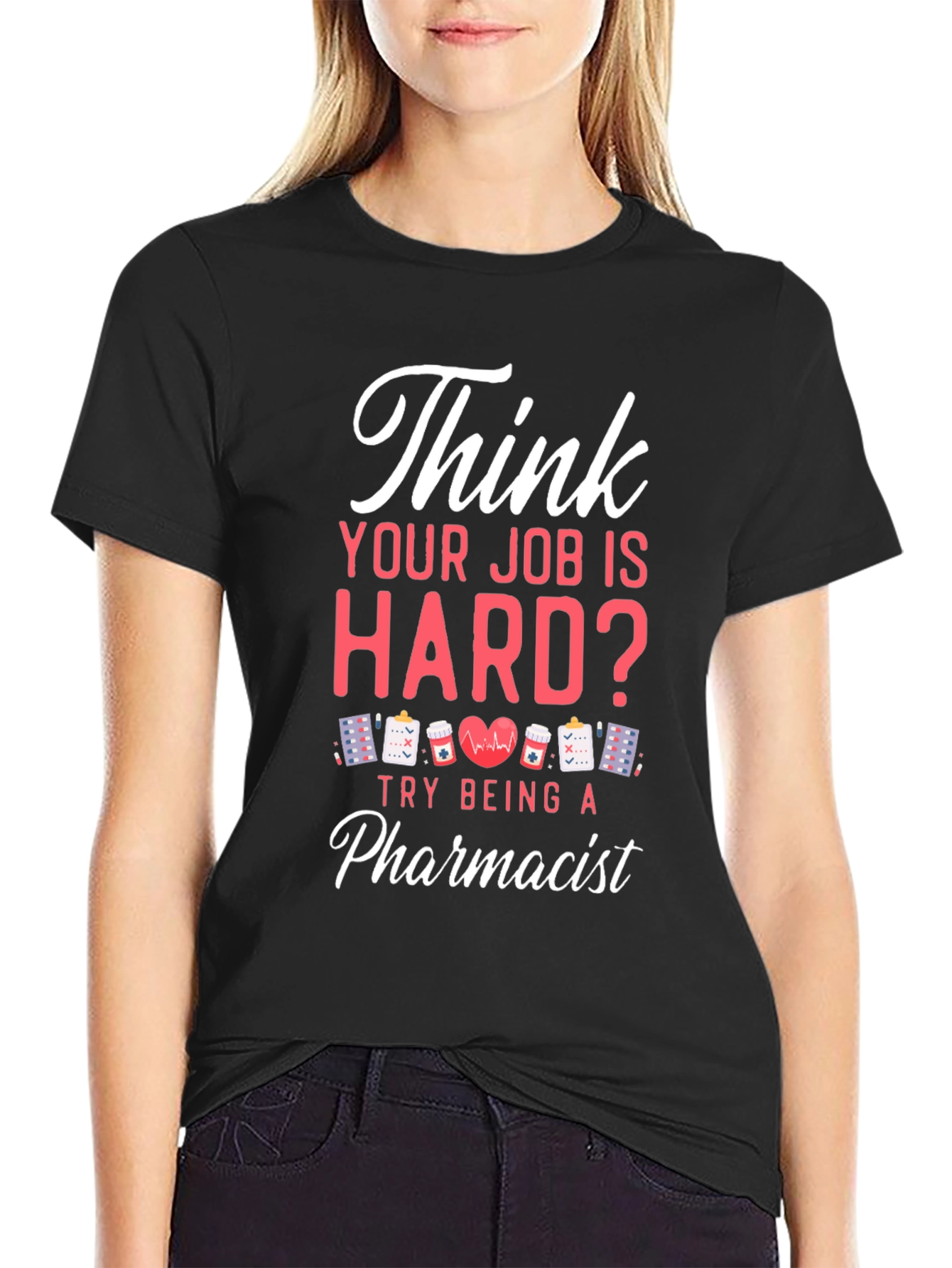 Pharmacist Hard Job T-Shirt - Black Casual Tee