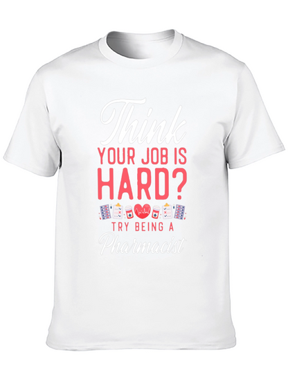 Pharmacist Hard Job T-Shirt - Black Casual Tee