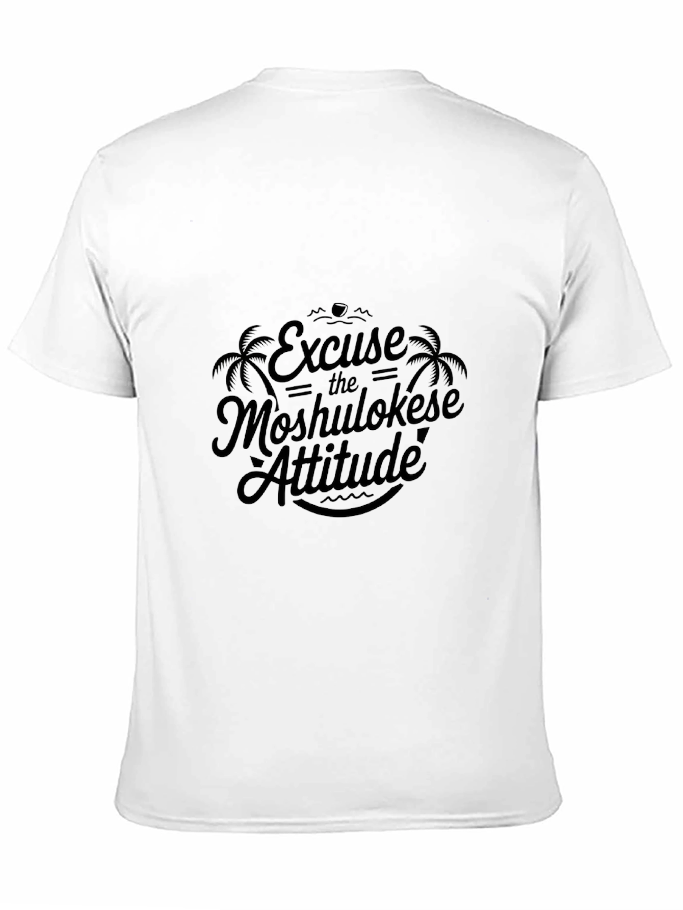 Excuse the Moshulokese Attitude Graphic T-Shirt