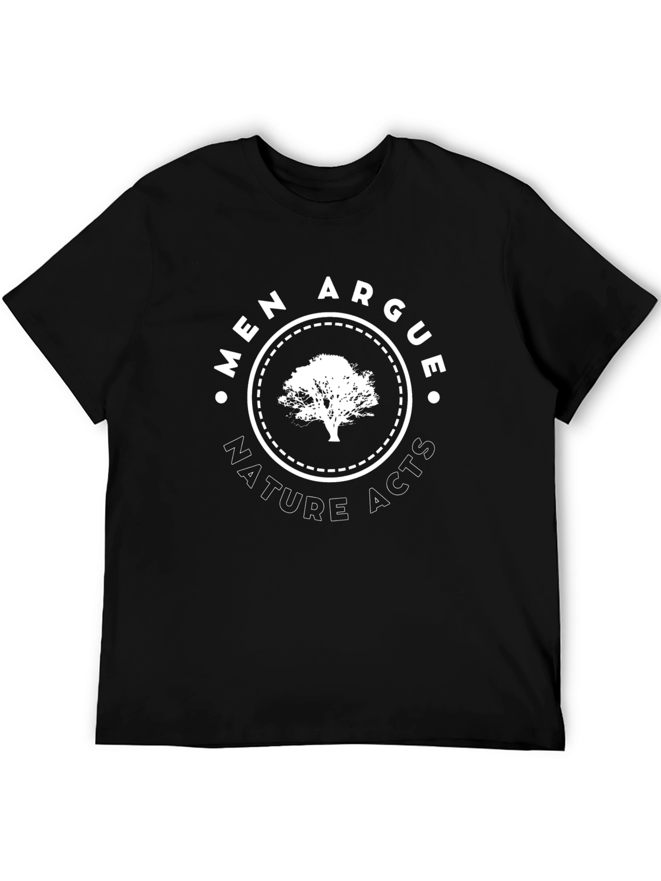 Men Argue Nature Acts Graphic T-Shirt