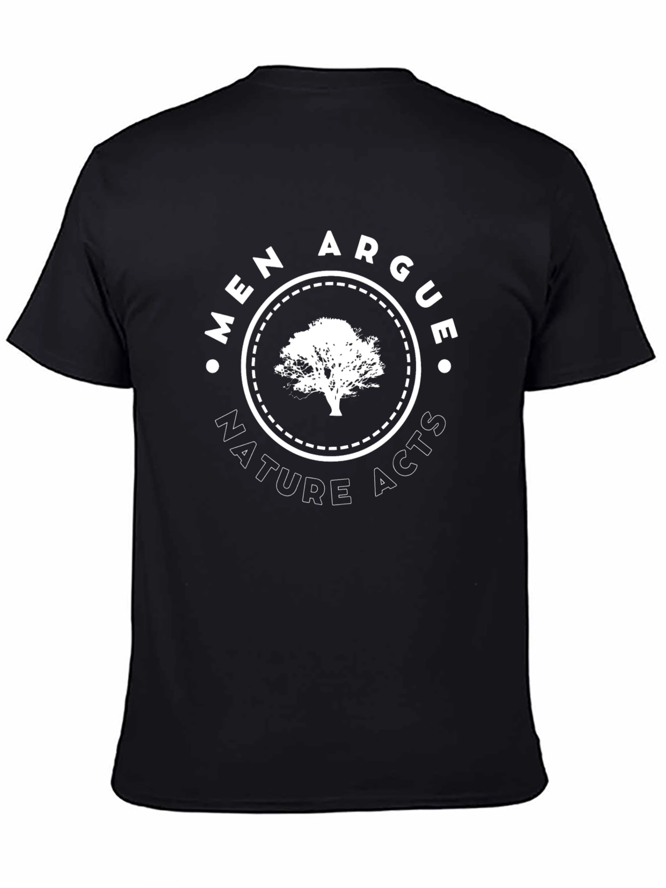 Men Argue Nature Acts Graphic T-Shirt