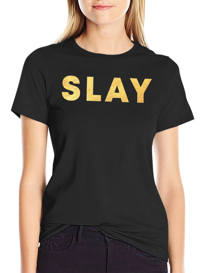 Slay Gold Lettering Black T-Shirt