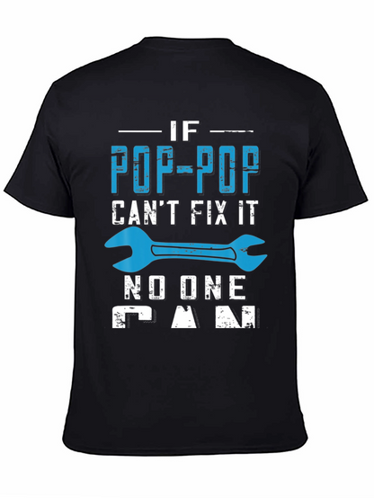 Pop-Pop Fix It T-Shirt - Gift for Grandfather
