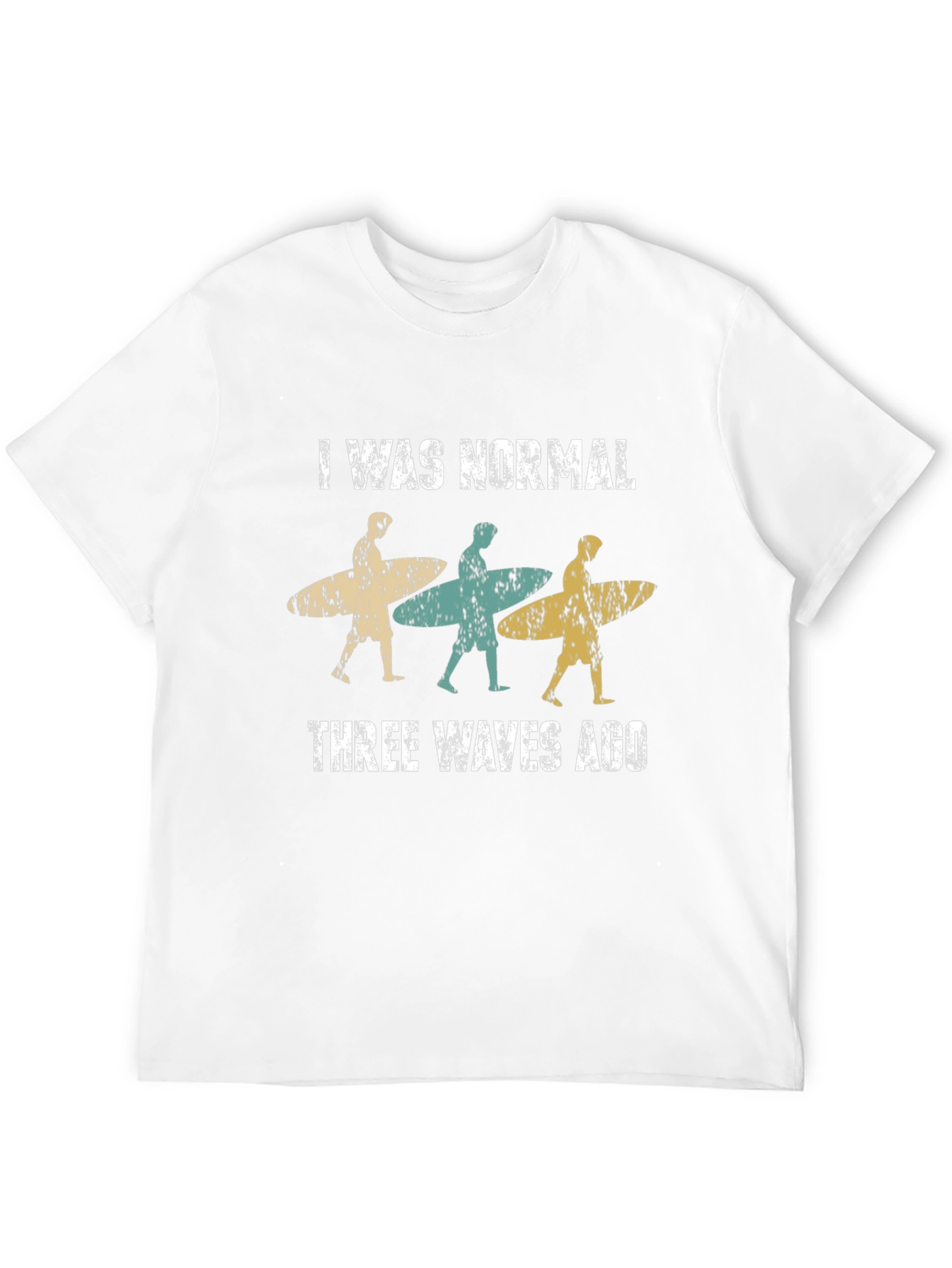 I Was Normal Three Waves Ago Surfing T-Shirt