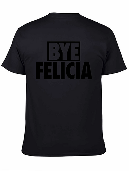 Bye Felicia Black Graphic Tee
