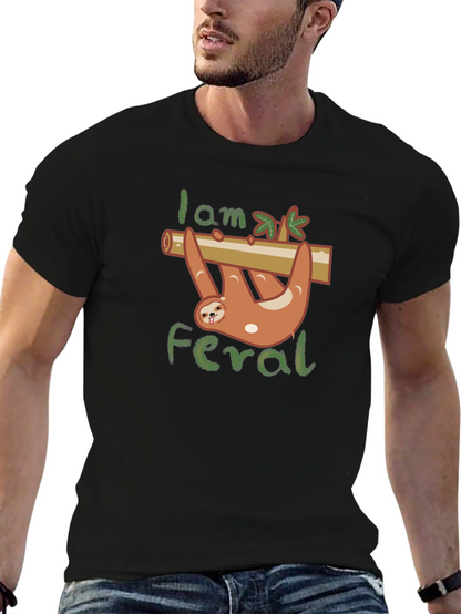 I am Feral Sloth T-Shirt