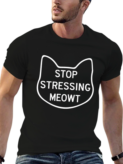 Stop Stressing Meowt T-Shirt | Funny Cat Tee