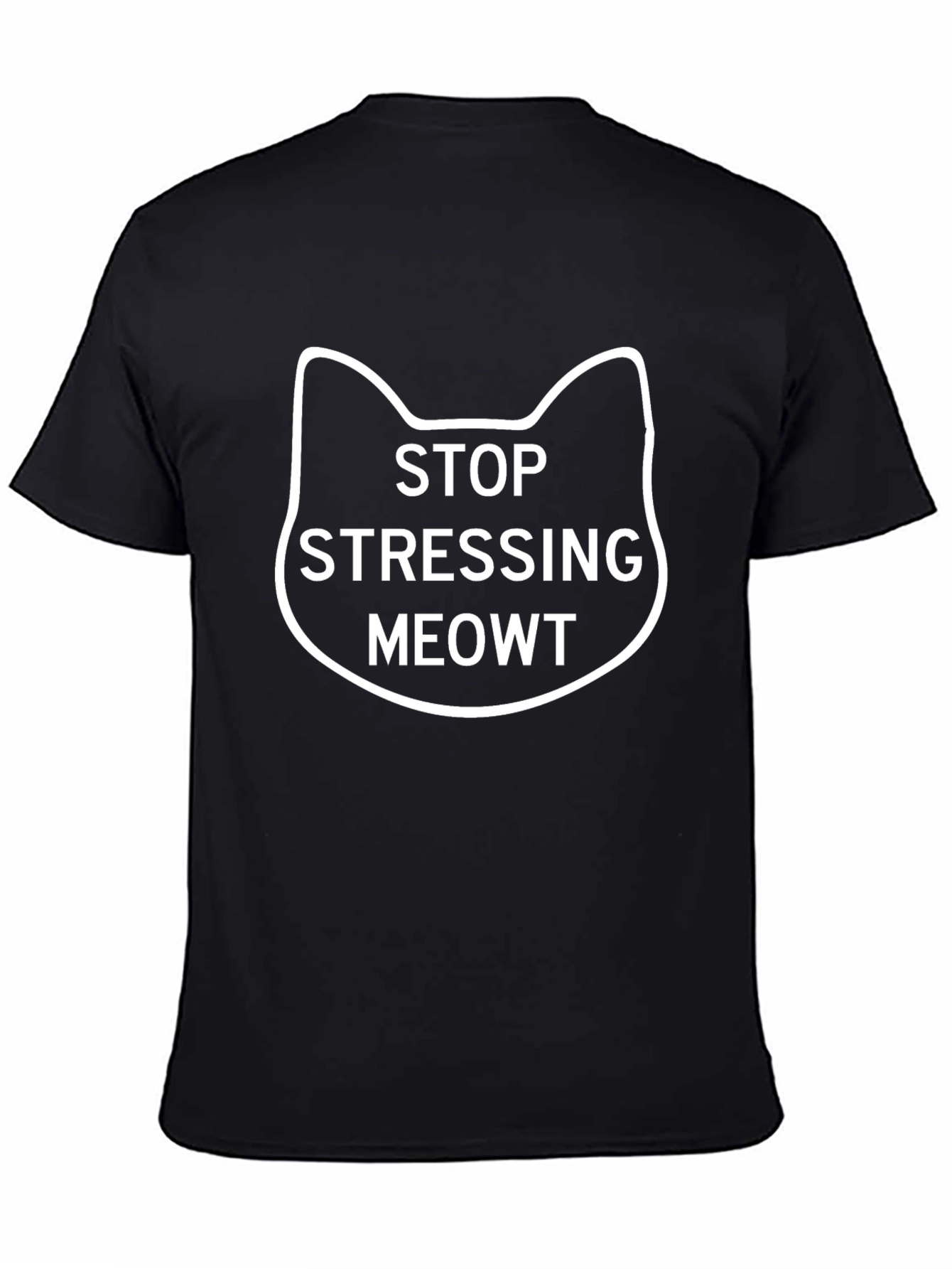 Stop Stressing Meowt T-Shirt | Funny Cat Tee