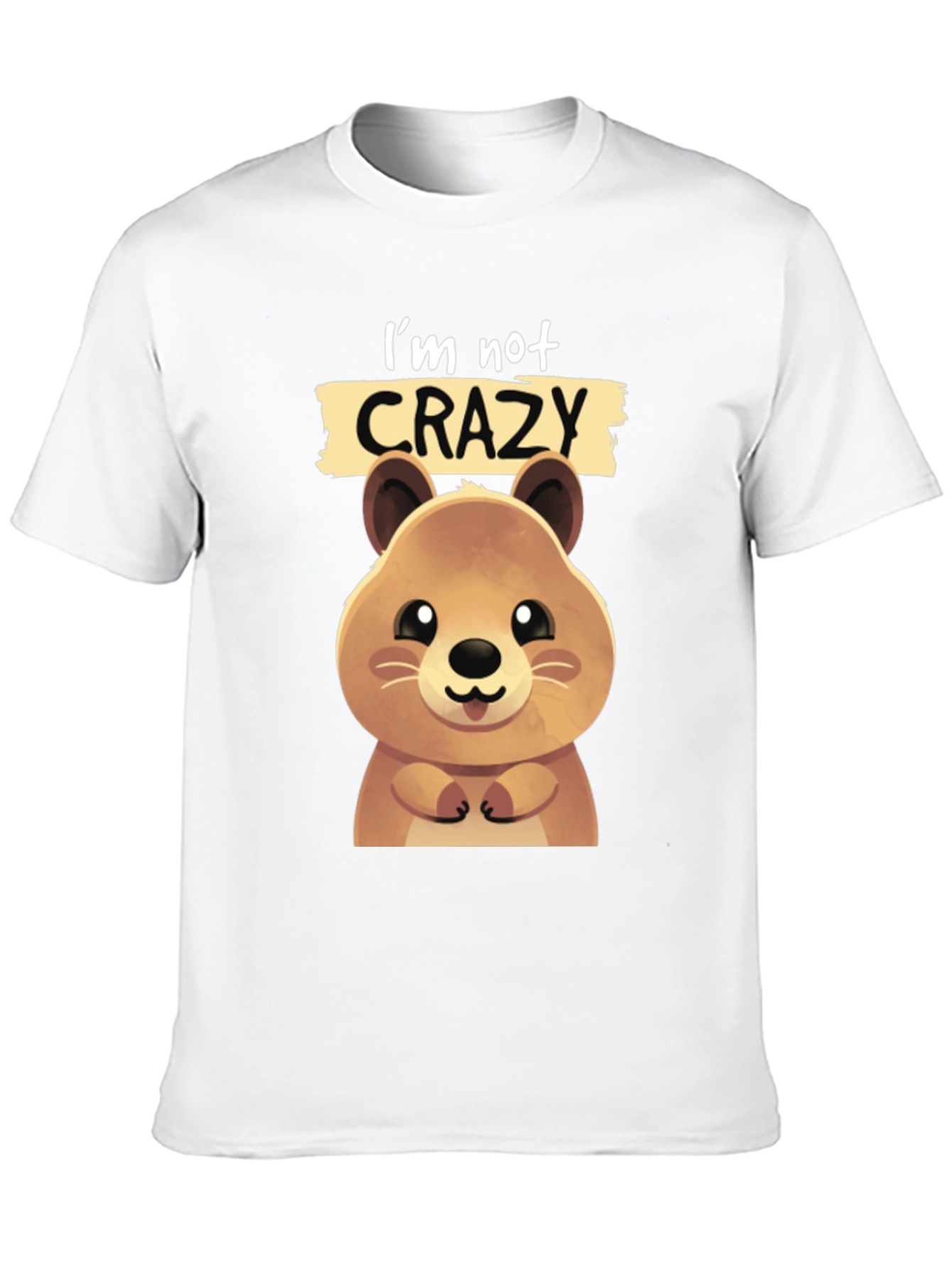 Cute Quokka Im Not Crazy Graphic T-Shirt