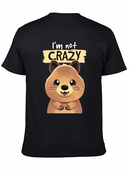 Cute Quokka Im Not Crazy Graphic T-Shirt