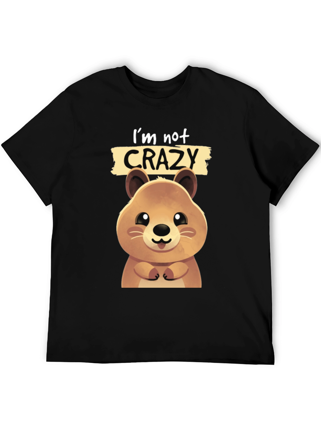 Cute Quokka Im Not Crazy Graphic T-Shirt