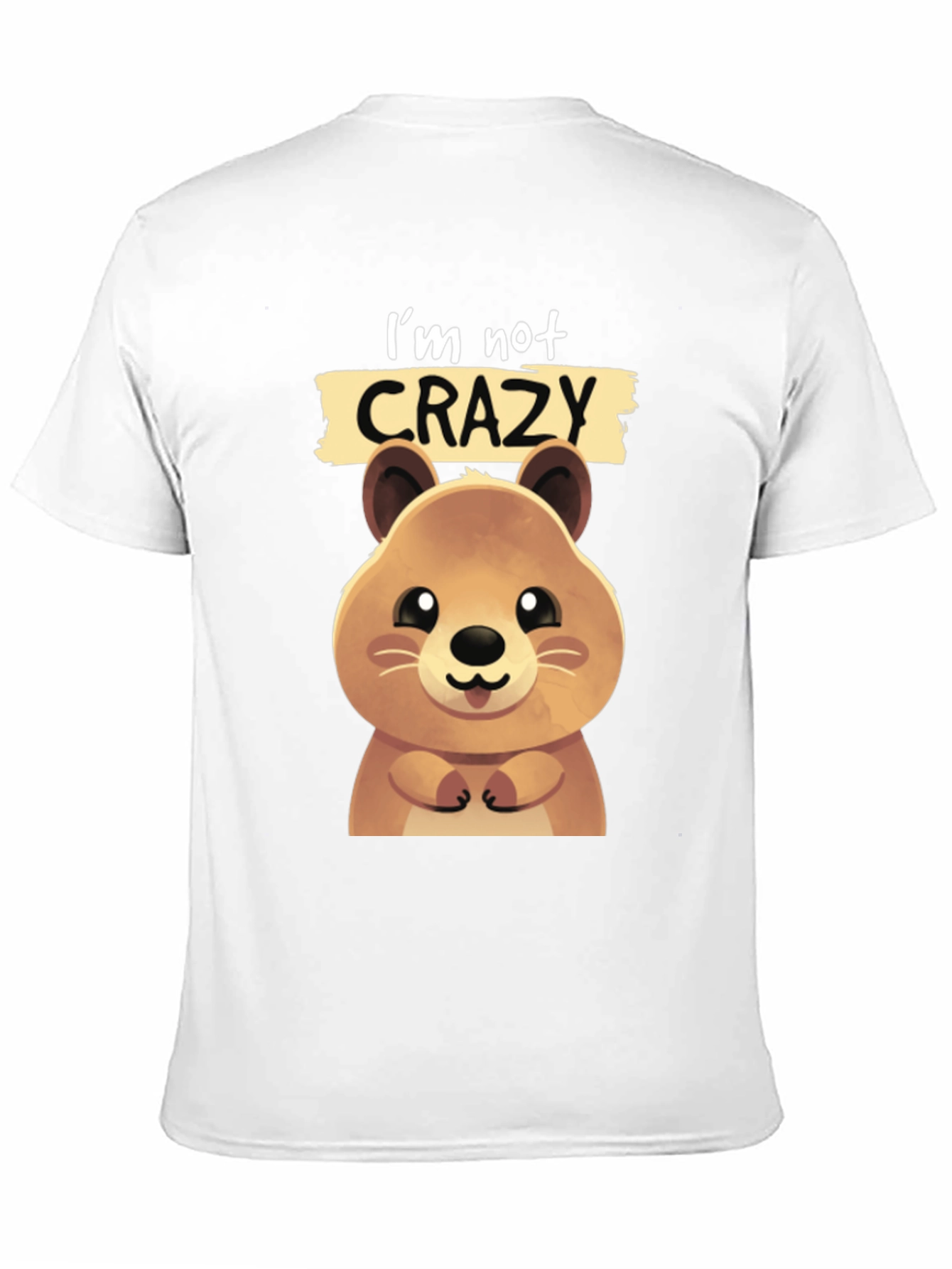 Cute Quokka Im Not Crazy Graphic T-Shirt