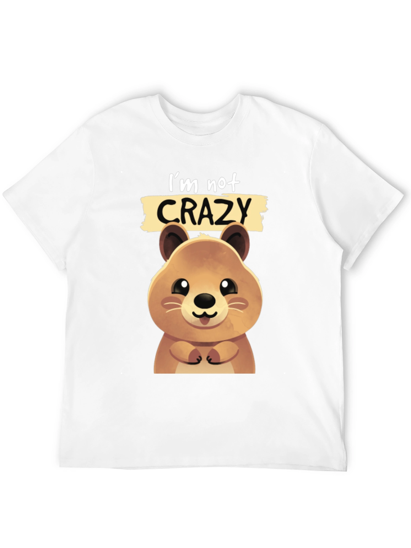 Cute Quokka Im Not Crazy Graphic T-Shirt