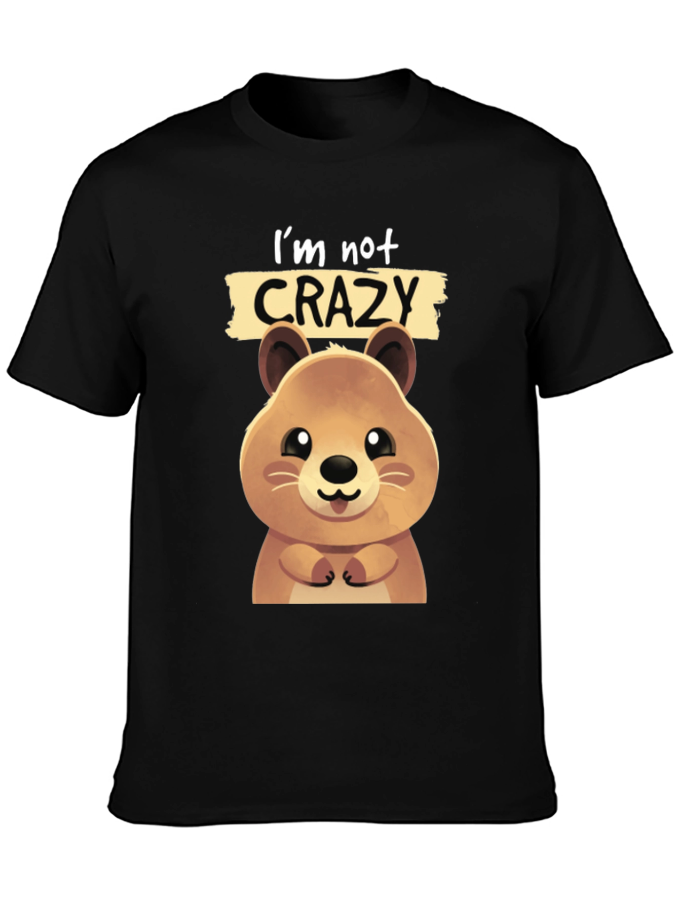 Cute Quokka Im Not Crazy Graphic T-Shirt