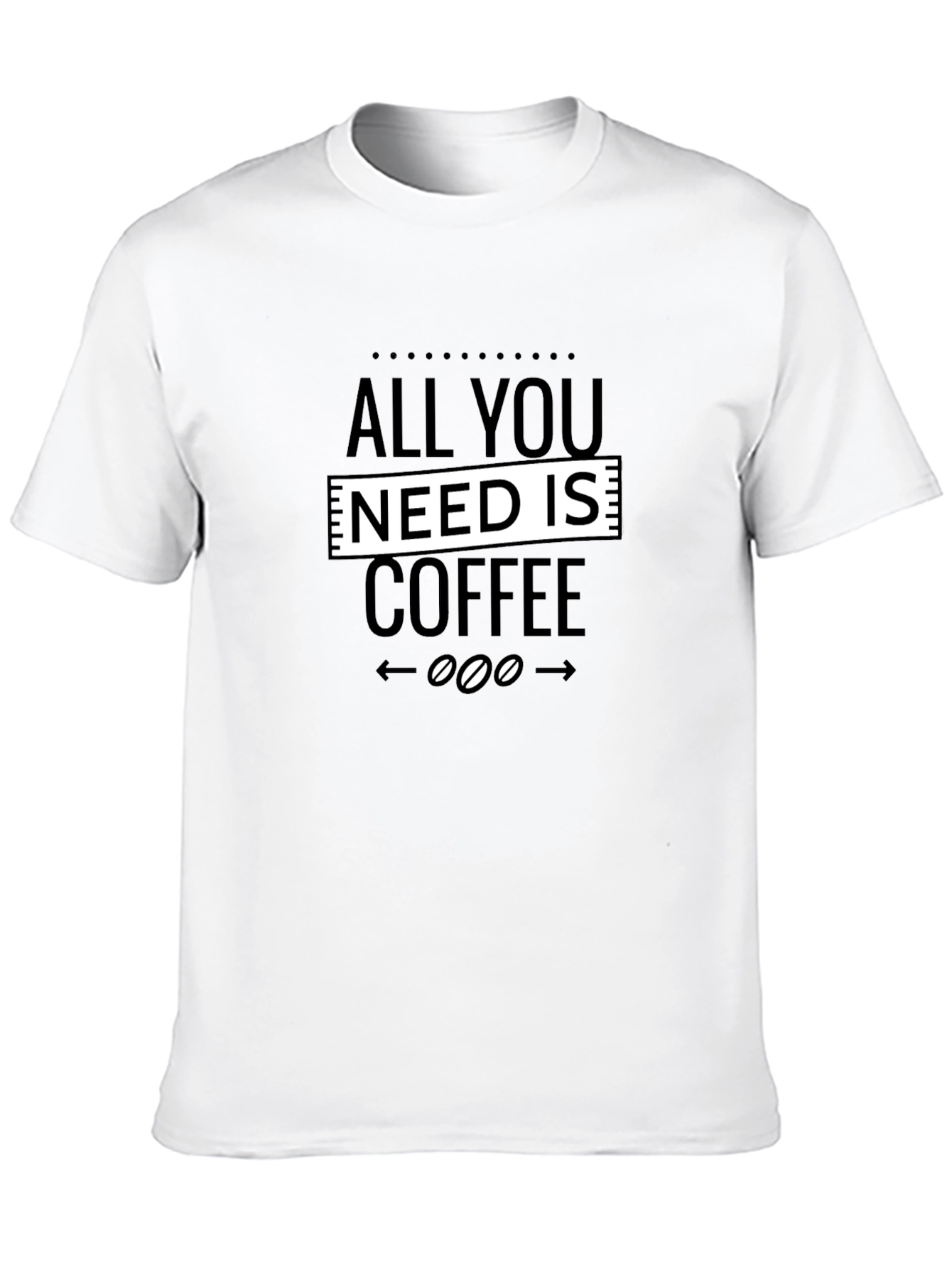 All You Need Is Coffee Graphic Tee